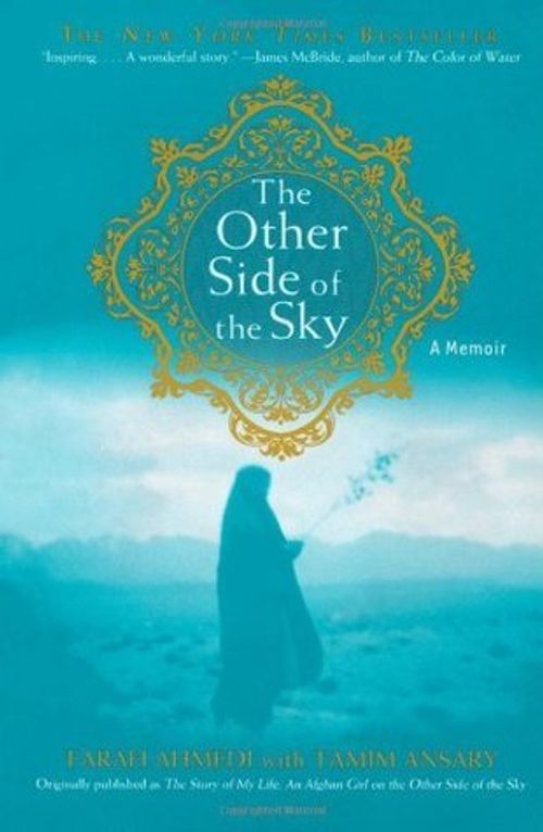 Front cover of The Story of My Life: An Afghan Girl on the Other Side of the Sky