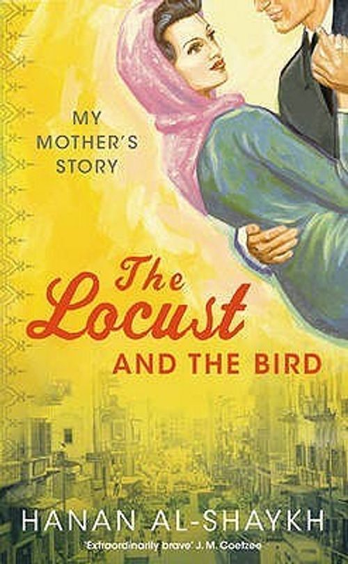 Front cover of The Locust and the Bird: My Mother's Story
