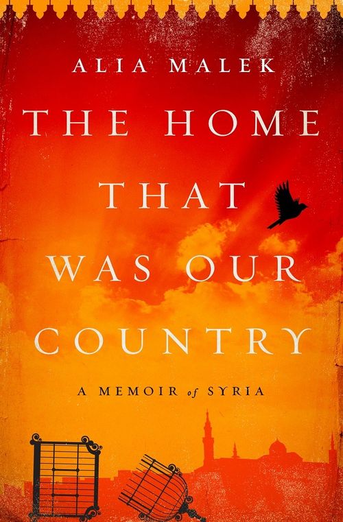 Front cover of The Home That Was Our Country: A Memoir